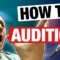 How To Audition
